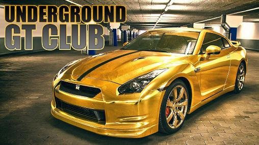 game pic for Underground GT club